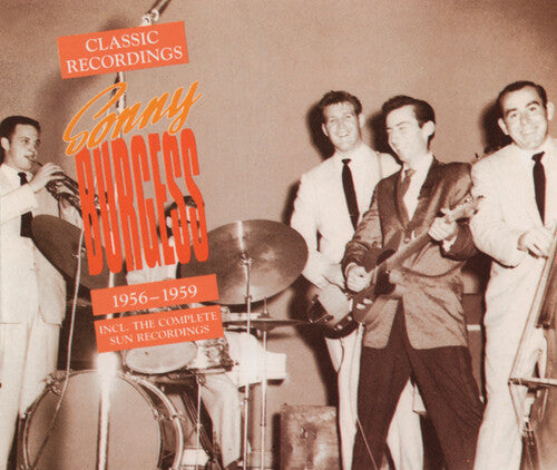 Sonny Burgess - Classic Recordings 1956-59