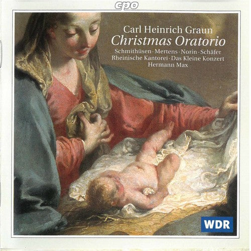 Graun/ Smithhusen/ Norin/ Schafer/ Mertens - Christmas Oratorio