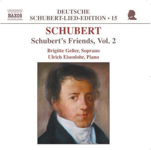 Schubert/ Geller/ Eisenlohr - Schubert's Friends 2
