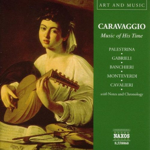 Caravaggio: Music of His Time/ Various - Caravaggio: Music of His Time / Various