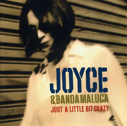 Joyce - Just a Little Bit Crazy
