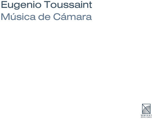 Toussaint - Chamber Music