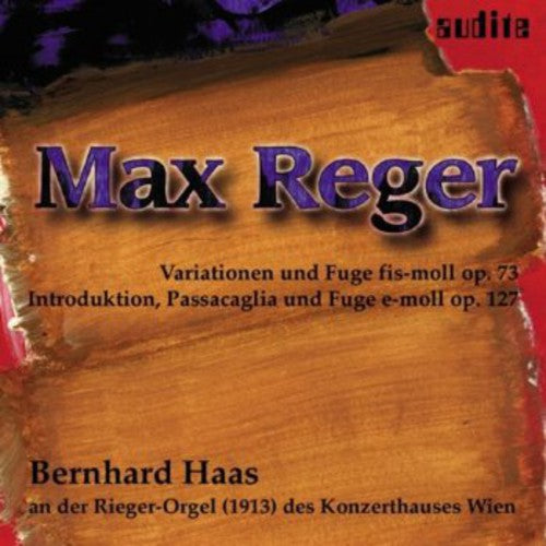 Reger/ Haas - Organ Music