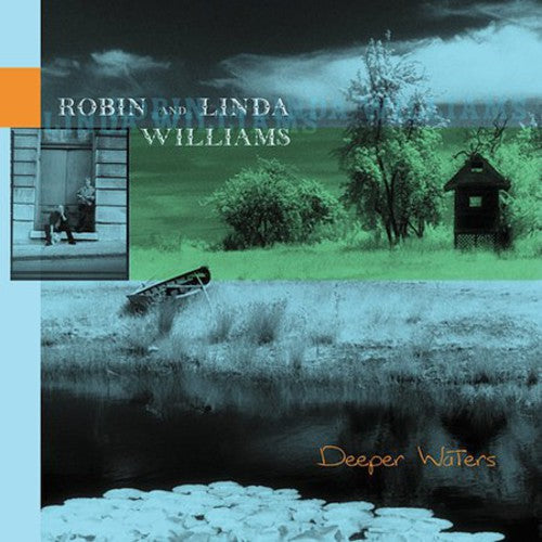 Robin Williams & Linda - Deeper Waters