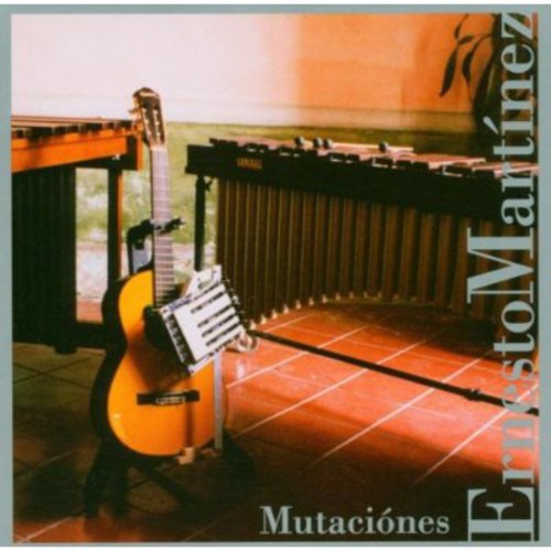 Ernesto Martinez - Mutaciones