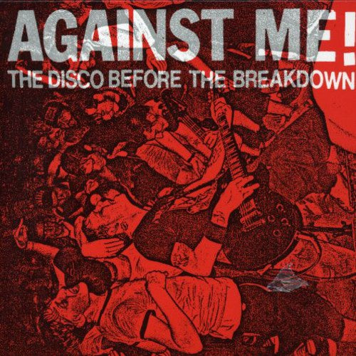 Against Me - Disco Before the Breakdown
