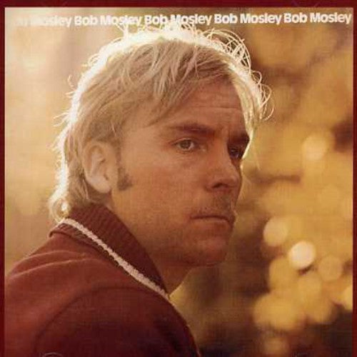 Bob Mosley - Bob Mosley