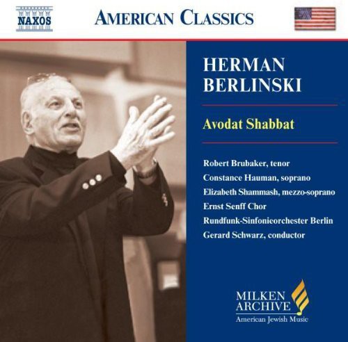 Berlinski/ Brubaker/ Hauman/ Shammash/ Schwarz - Milken Arch American Jewish Music: Avodat Shabbat
