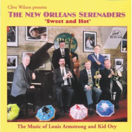 Clive Wilson & New Orleans Serenade - Sweet and Hot: The Music Of Louis Armstrong and Kid Ory