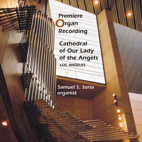 Samuel Soria S - Premiere Organ Recording