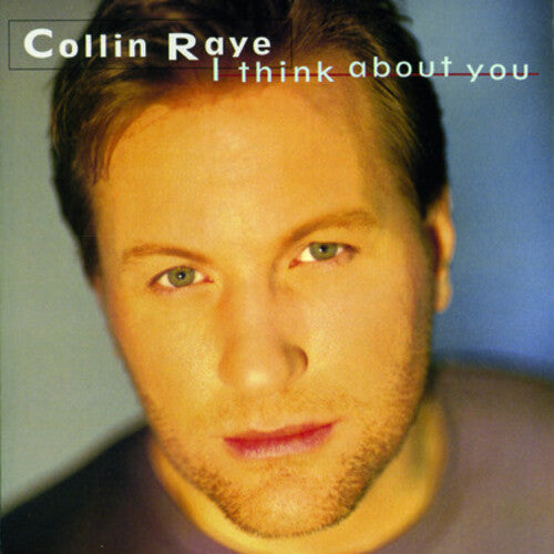 Collin Raye - I Think About You
