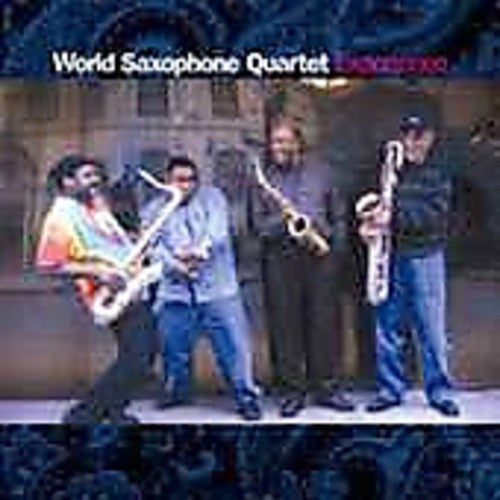 World Saxophone Quartet - Experience