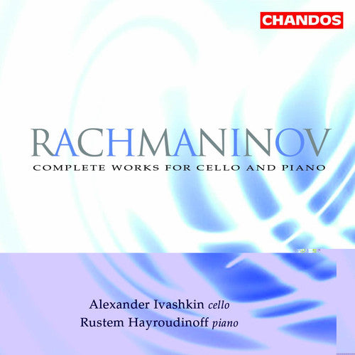 Rachmaninoff/ Ivashkin/ Hayroudinoff - Cello Sonatas