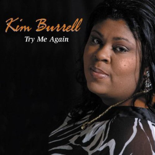 Kim Burrell - Try Me Again