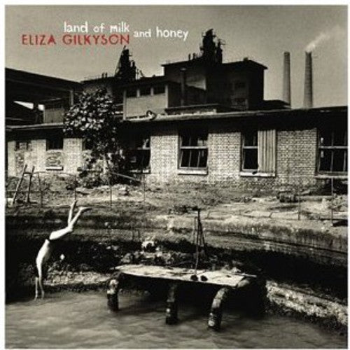 Eliza Gilkyson - Land Of Milk and Honey