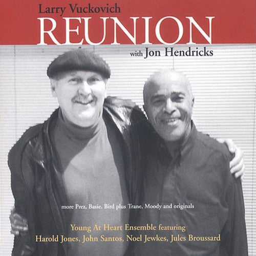 Larry Vuckovich - Reunion with Jon Hendricks