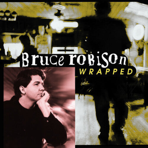 Bruce Robison - Wrapped