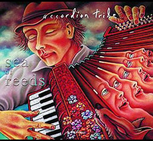 Accordion Tribe - Sea Of Reeds