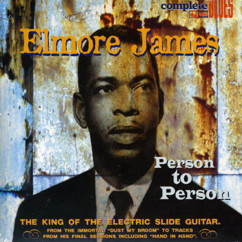 Elmore James - Person To Person