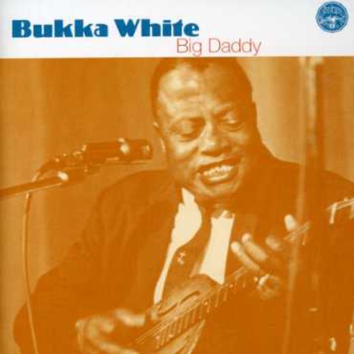 Bukka White - Big Daddy