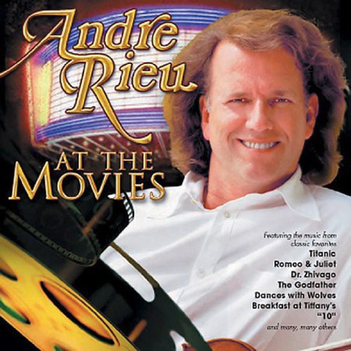 Andre Rieu - Rieu, Andre : Andre Rieu-At the Movies