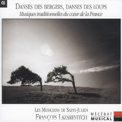 Lazarevitch/ Les Musiciens De Saint-Julien - Musiques Traditionalesses de Coeur de la France