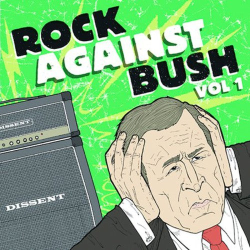 Rock Against Bush 1/ Various - Vol. 1-Rock Against Bush