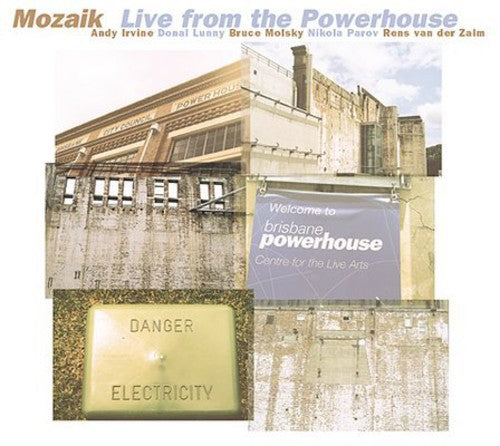 Mozaik - Live from the Powerhouse