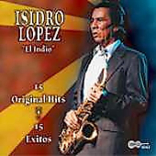 Isidro Lopez - 15 Original Hits