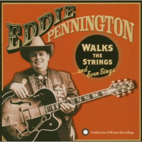 Eddie Pennington - Walks The Strings and Even Sings