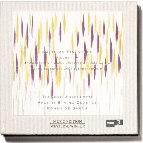 Pintscher/ Anzellotti/ Arditti String Quartet - Figura I-V