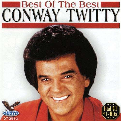 Conway Twitty - Best of the Best