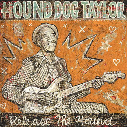 Hound Taylor Dog - Release the Hound