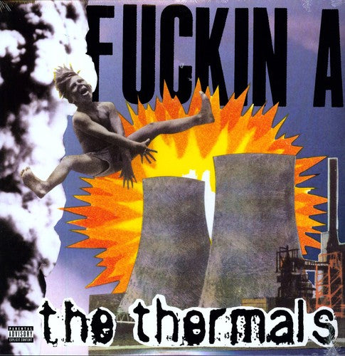 The Thermals - Fuckin a
