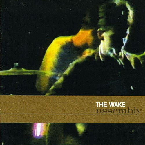 Wake - Assembly
