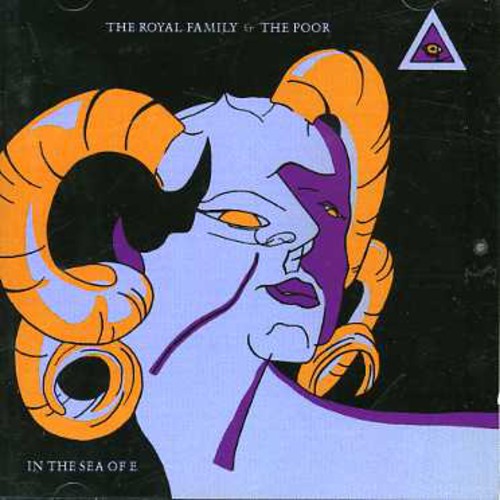 Royal Family/ Poor - Sea of E