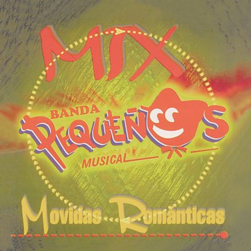 Banda Pequenos Musical - Mix Movidas Romanticas