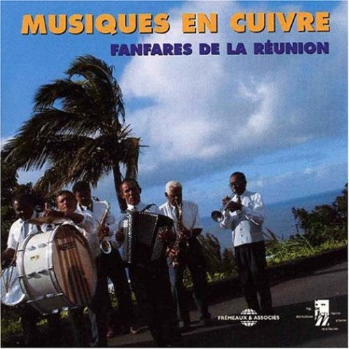 Various Artists - Musiques En Cuivres: Fanfares De La Reunion