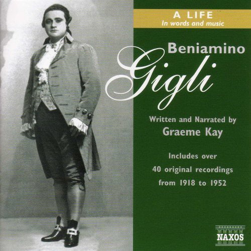 Beniamino Gigli - Life in Words & Music