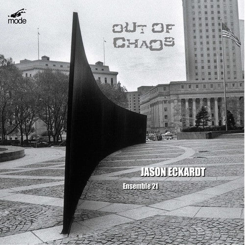 Eckardt/ Milarsky/ Ensemble 21 - Out of Chaos