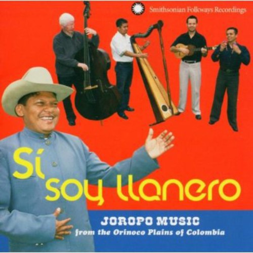 Si Soy Llanero: Joropo Music From Orinoco/ Var - Si Soy Llanero: Joropo Music From Orinoco