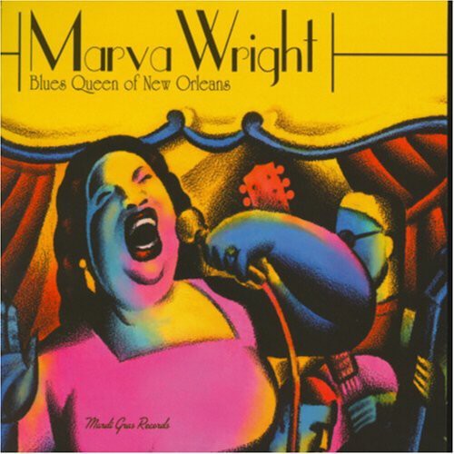 Marva Wright - Blues Queen of New Orleans