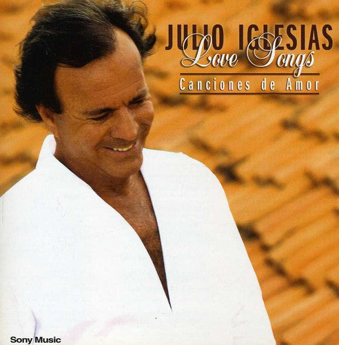 Julio Iglesias - Love Songs
