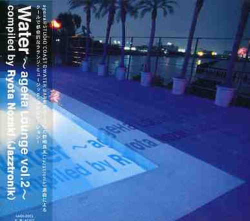Ageha: Lounge Water 2/ Var - Ageha: Lounge Water 2 / Various