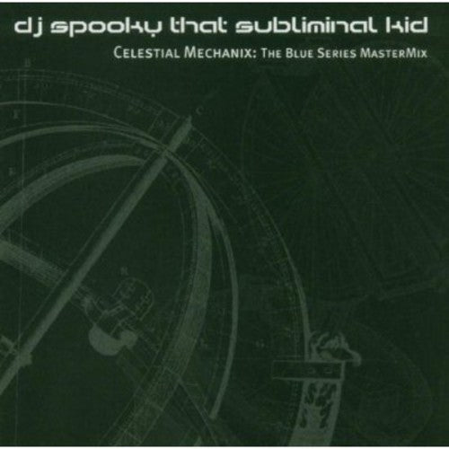 DJ Spooky - Celestial Mechanix: The Blue Series Mastermix