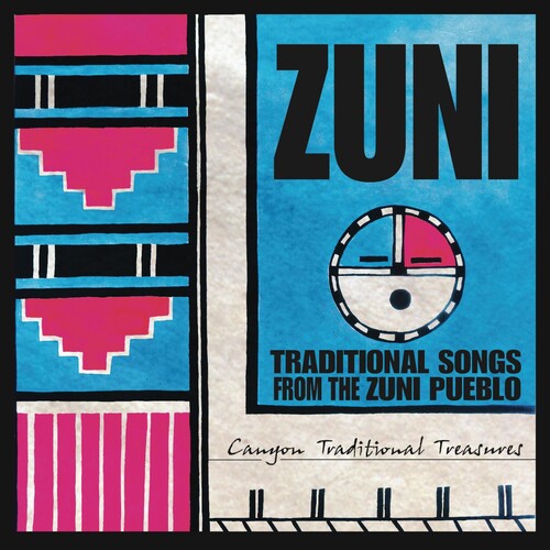 Zuni Artists - Zuni: Traditional Songs From The Zuni Pueblo