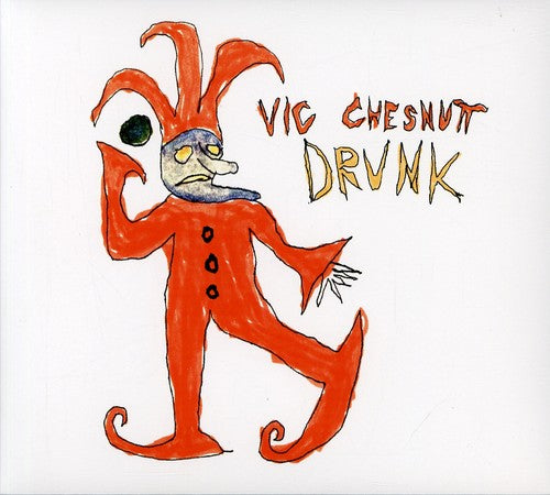 Vic Chesnutt - Drunk