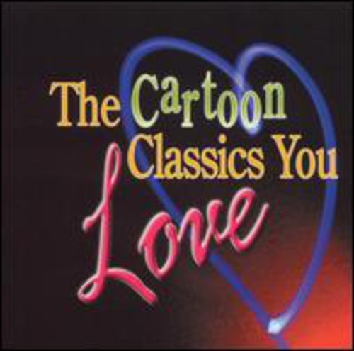 Various Artists - Cartoon Classics You Love / Various