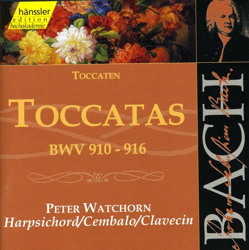 Peter Watchorn - Toccatas for Harpsichord BWV 910-916