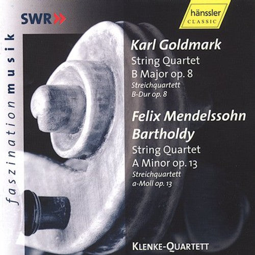 Goldmark/ Mendelssohn/ Klenke Quartet - String Quartets